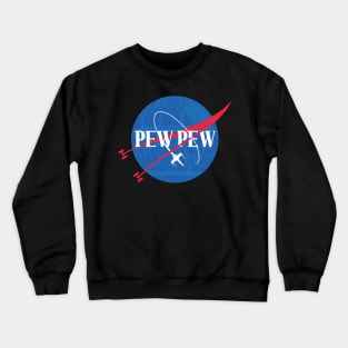 Pew Pew (science) Crewneck Sweatshirt